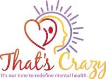 That's Crazy Mental Health